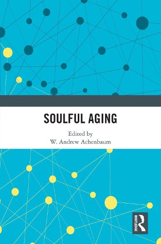 Cover image for Soulful Aging