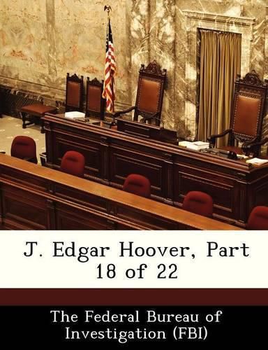 Cover image for J. Edgar Hoover, Part 18 of 22