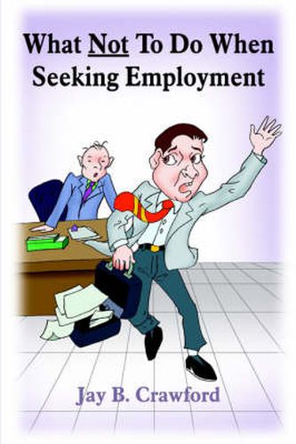 Cover image for What Not To Do When Seeking Employment