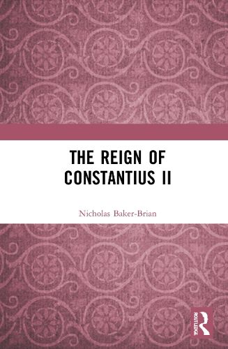 The Reign of Constantius II