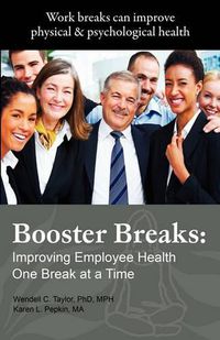 Cover image for Booster Breaks: Improving Employee Health One Break at a Time