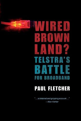 Wired Brown Land?: The Battle for Broadband