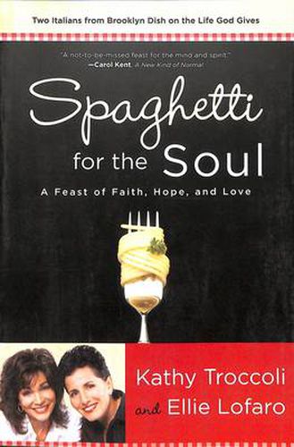 Cover image for Spaghetti for the Soul: A Feast on Faith, Hope and Love