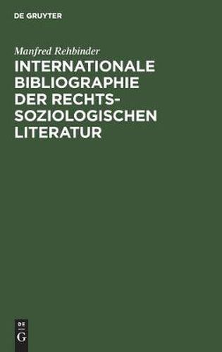 Cover image for Internationale Bibliographie Der Rechtssoziologischen Literatur