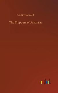 Cover image for The Trappers of Arkansas