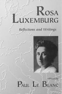 Cover image for Rosa Luxemburg: Writings and Reflections