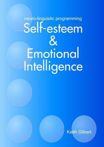 Cover image for Neuro-linguistic Programming: Self-esteem and Emotional Intelligence