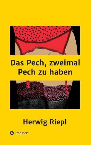 Cover image for Das Pech, zweimal Pech zu haben