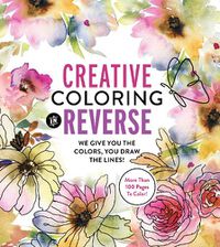 Cover image for Creative Coloring in Reverse