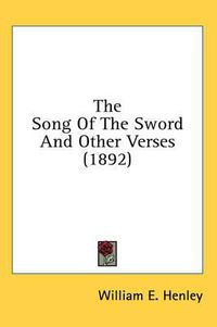 Cover image for The Song of the Sword and Other Verses (1892)