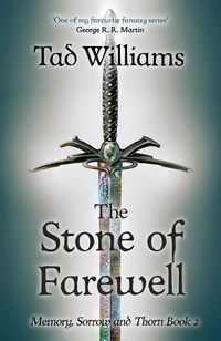 Cover image for Stone of Farewell: Memory, Sorrow & Thorn Book 2