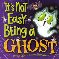 Cover image for It's Not Easy Being A Ghost