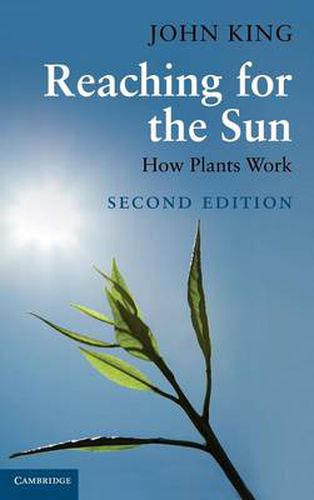 Cover image for Reaching for the Sun: How Plants Work