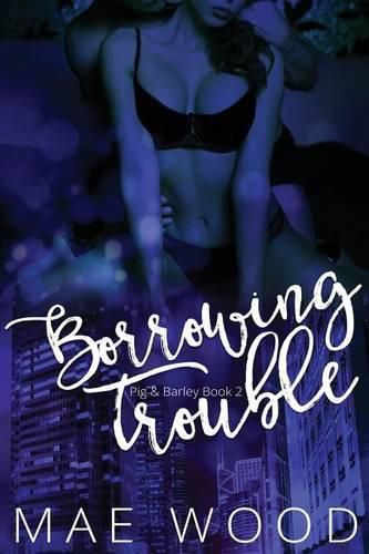 Cover image for Borrowing Trouble