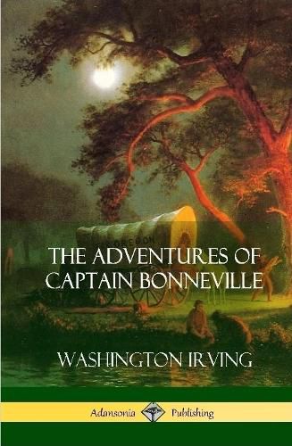 Cover image for The Adventures of Captain Bonneville (Hardcover)