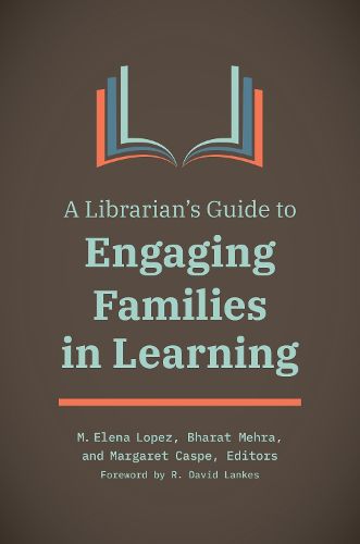 Cover image for A Librarian's Guide to Engaging Families in Learning