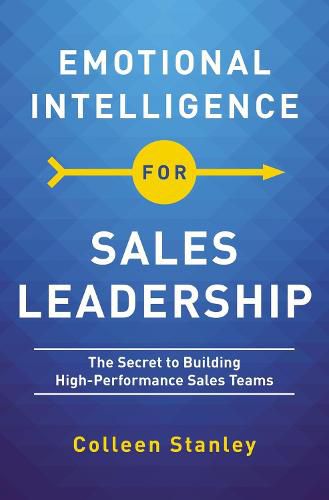 Cover image for Emotional Intelligence for Sales Leadership: The Secret to Building High-Performance Sales Teams