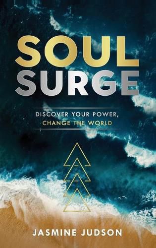 Soul Surge: Discover Your Power, Change the World