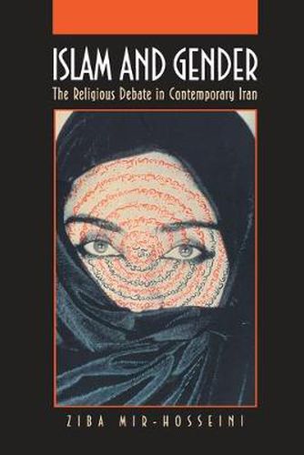 Cover image for Islam and Gender: The Religious Debate in Contemporary Iran