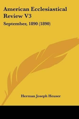 Cover image for American Ecclesiastical Review V3: September, 1890 (1890)