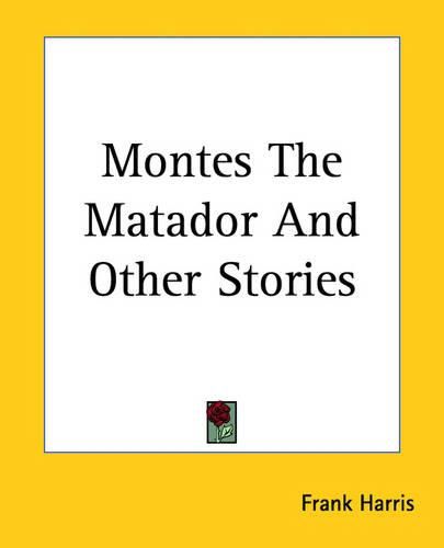 Montes The Matador And Other Stories