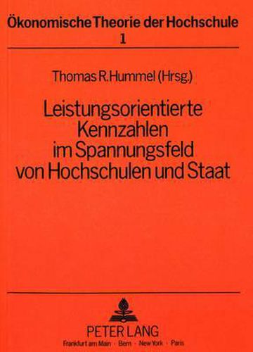 Cover image for Leistungsorientierte Kennzahlen Im Spannungsfeld Von Hochschulen Und Staat