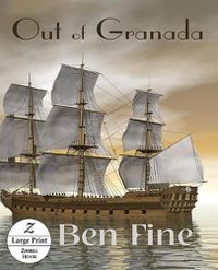 Cover image for Out of Granada: Large Print Edition