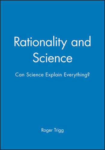 Cover image for Rationality and Science: Can Science Explain Everything?