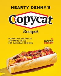 Cover image for Hearty Denny's Copycat Recipes