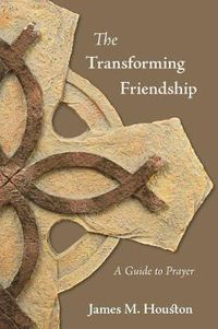 Cover image for The Transforming Friendship: A Guide to Prayer