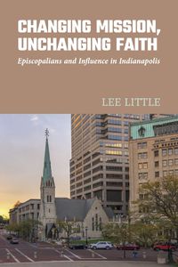 Cover image for Changing Mission, Unchanging Faith