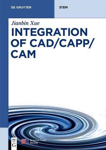 Cover image for Integration of CAD/CAPP/CAM