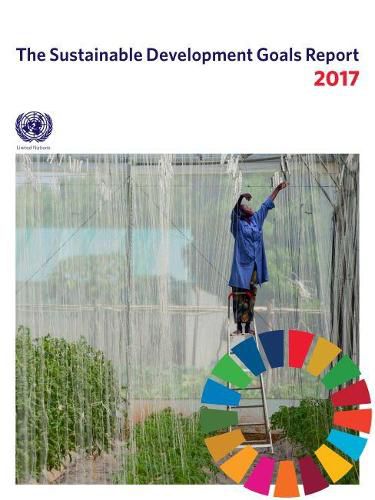 The Sustainable Development Goals Report 2017