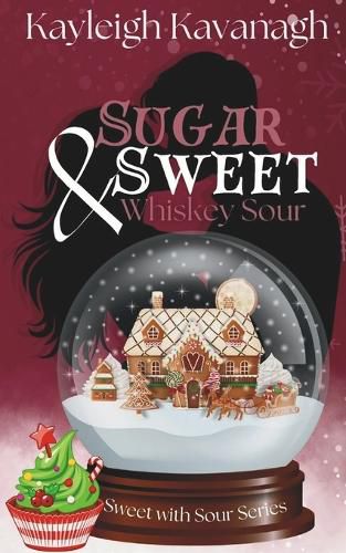 Cover image for Sugar Sweet and Whiskey Sour