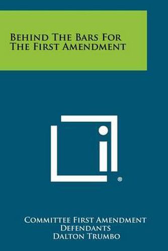 Cover image for Behind the Bars for the First Amendment