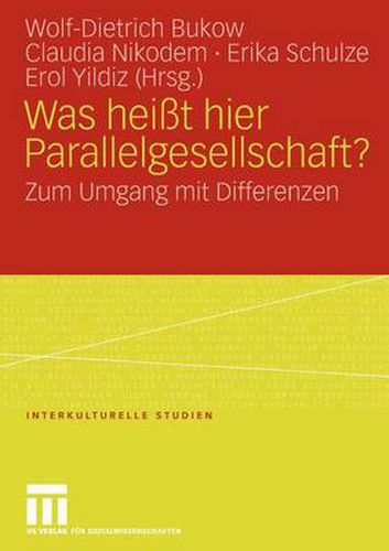 Cover image for Was Heisst Hier Parallelgesellschaft?: Zum Umgang Mit Differenzen