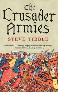 Cover image for The Crusader Armies: 1099-1187