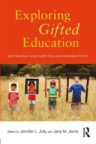 Exploring Gifted Education: Australian and New Zealand Perspectives