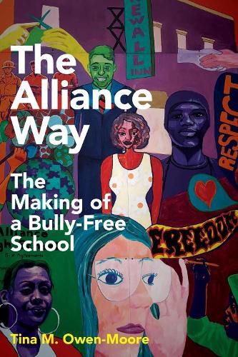 Cover image for The Alliance Way: The Making of a Bully-Free School