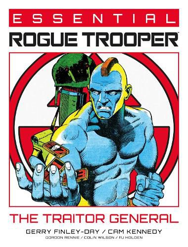 Essential Rogue Trooper: The Traitor General: Volume 2