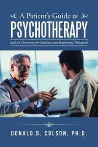 Cover image for A Patient's Guide to Psychotherapy