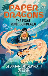 Cover image for The Fight for the Hidden Realm (Paper Dragons, Book 1)