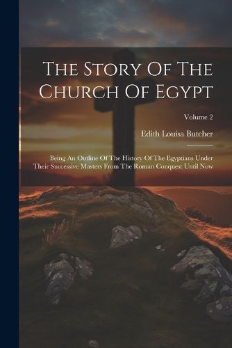 Cover image for The Story Of The Church Of Egypt