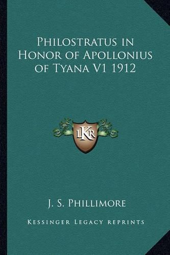 Cover image for Philostratus in Honor of Apollonius of Tyana V1 1912