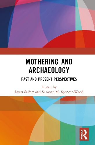 Mothering and Archaeology