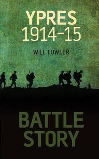 Cover image for Battle Story: Ypres 1914-1915