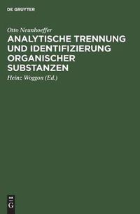 Cover image for Analytische Trennung und Identifizierung organischer Substanzen