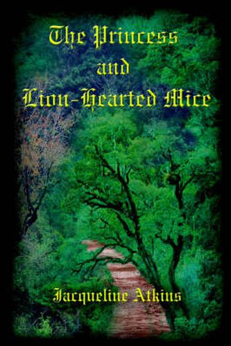 Cover image for The Princess and Lion-Hearted Mice