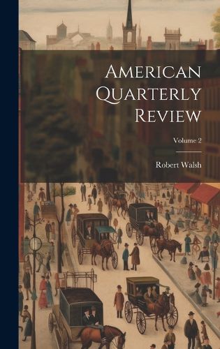 Cover image for American Quarterly Review; Volume 2