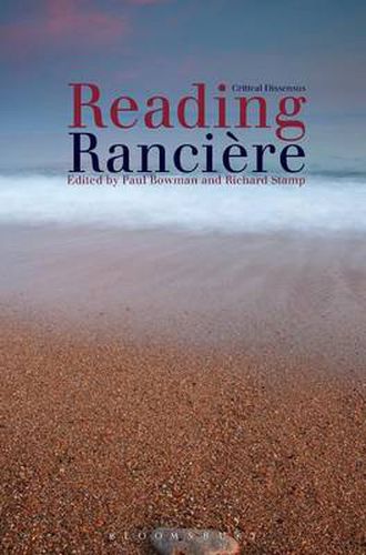 Cover image for Reading Ranciere: Critical Dissensus